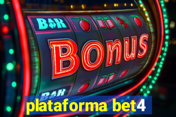 plataforma bet4